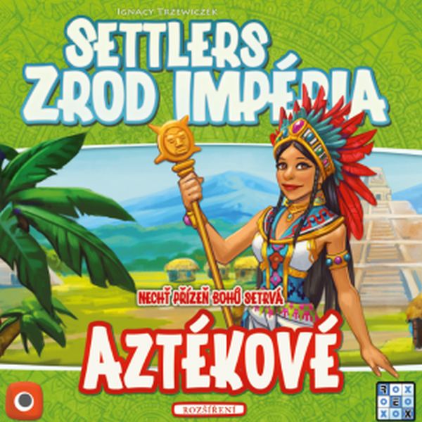 Rexhry Settlers: Zrod impéria Aztékové